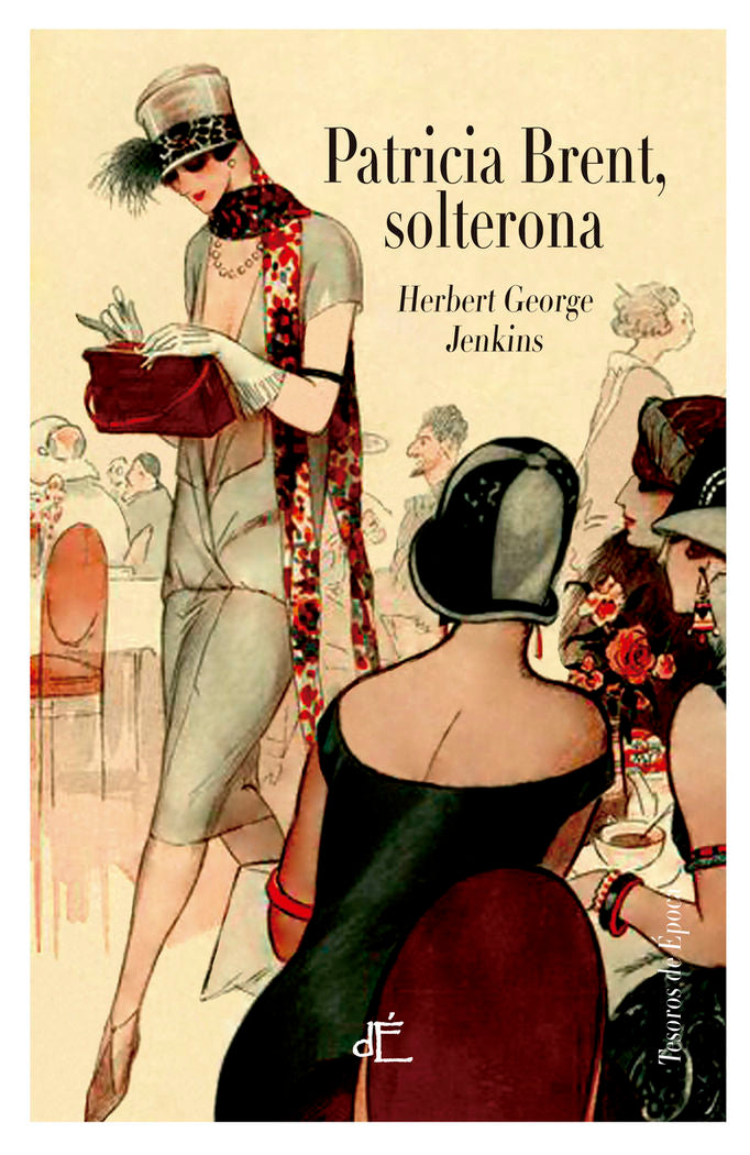 PATRICIA BRENT SOLTERONA, de HERBERT GEORGE JENKINS | portada del libro
