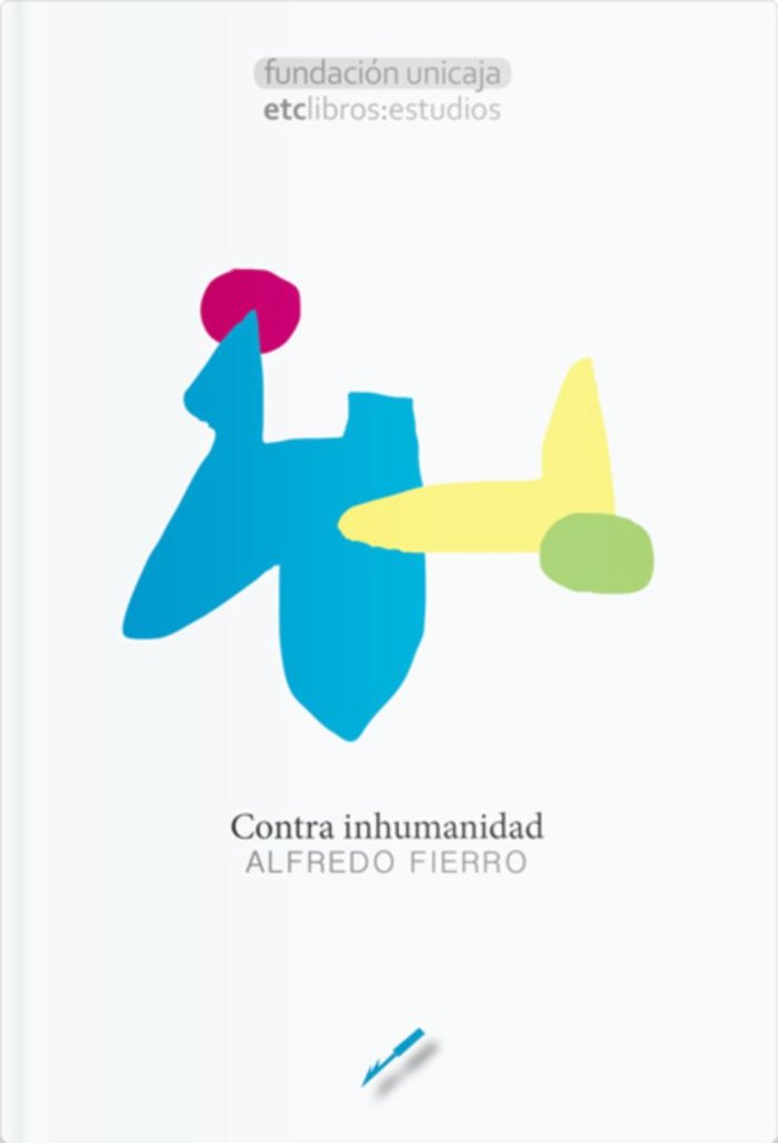 Contra inhumanidad, de Fierro, Alfredo | portada del libro