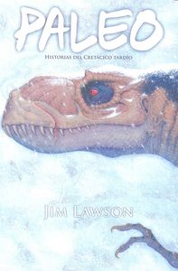 Paleo: historias del cretacio tardio, de LAWSON | portada del libro