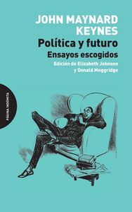 Política y futuro, de Keynes, John Maynard | portada del libro