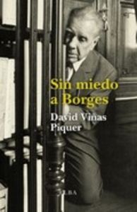 Sin miedo a Borges, de Viñas Piquer, David | portada del libro