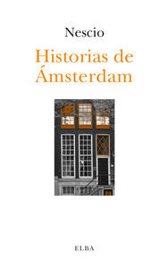 Historias de Ámsterdam, de Jan Hendrik Frederik Grönloh | portada del libro