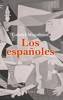 Los españoles, de Magalhaes, Gabriel | portada del libro