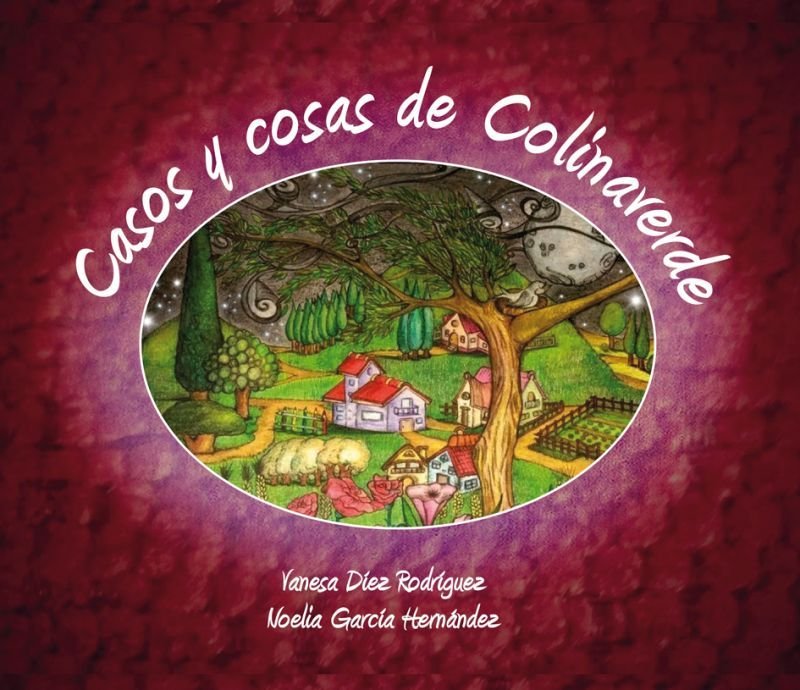 CASOS Y COSAS DE COLINAVERDE, de DIEZ RODRIGUEZ, VANESA | portada del libro