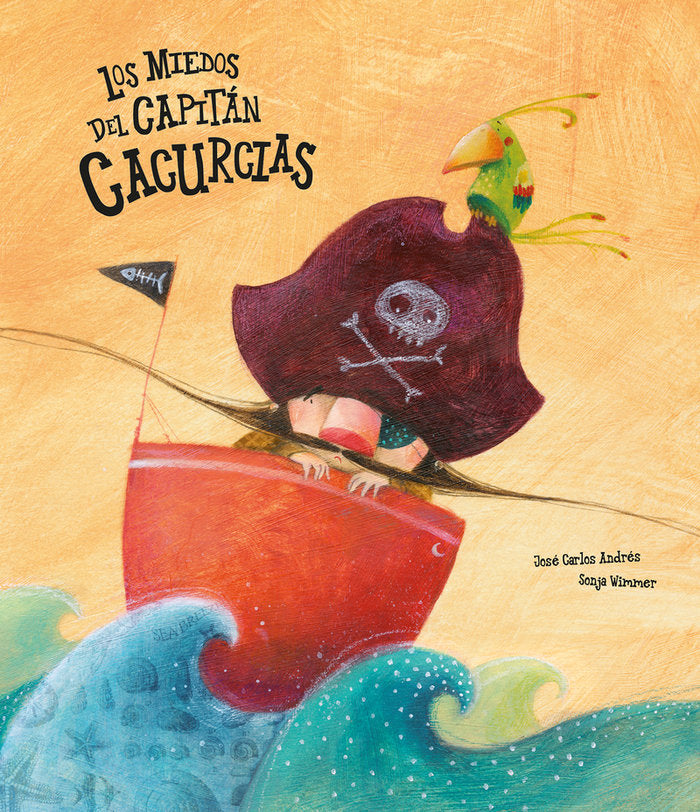Los miedos del capitán Cacurcias, de Andrés, José Carlos | portada del libro