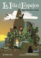 ISLA DE LOS ESPEJOS 2,LA, de Miguel Fernández Villegas | portada del libro