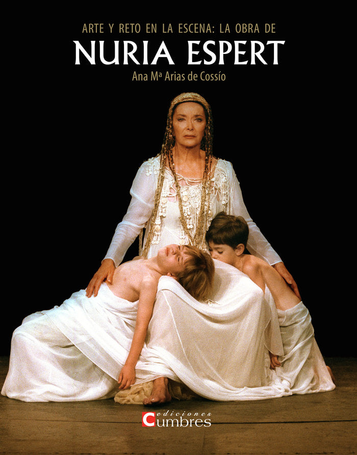 Arte y reto en la escena: la obra de Nuria Espert, de Arias de CossÆío, Ana María | portada del libro