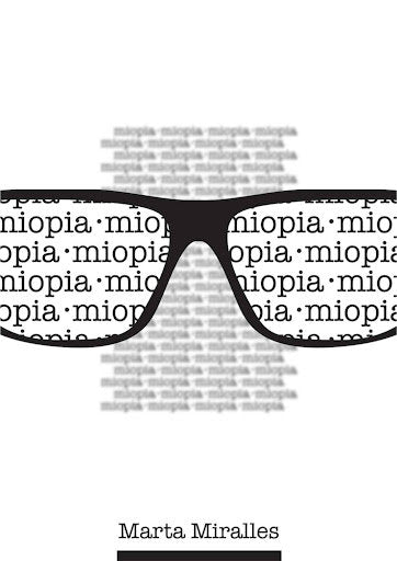 MIOPIA, de MIRALLES MARTA | portada del libro