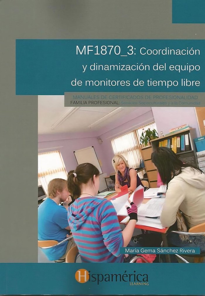 MF1870_3 Coordinación y dinamización del equipo de..., de S.A. DE C.V., DESARROLLOS DIDÁCITCOS | portada del libro