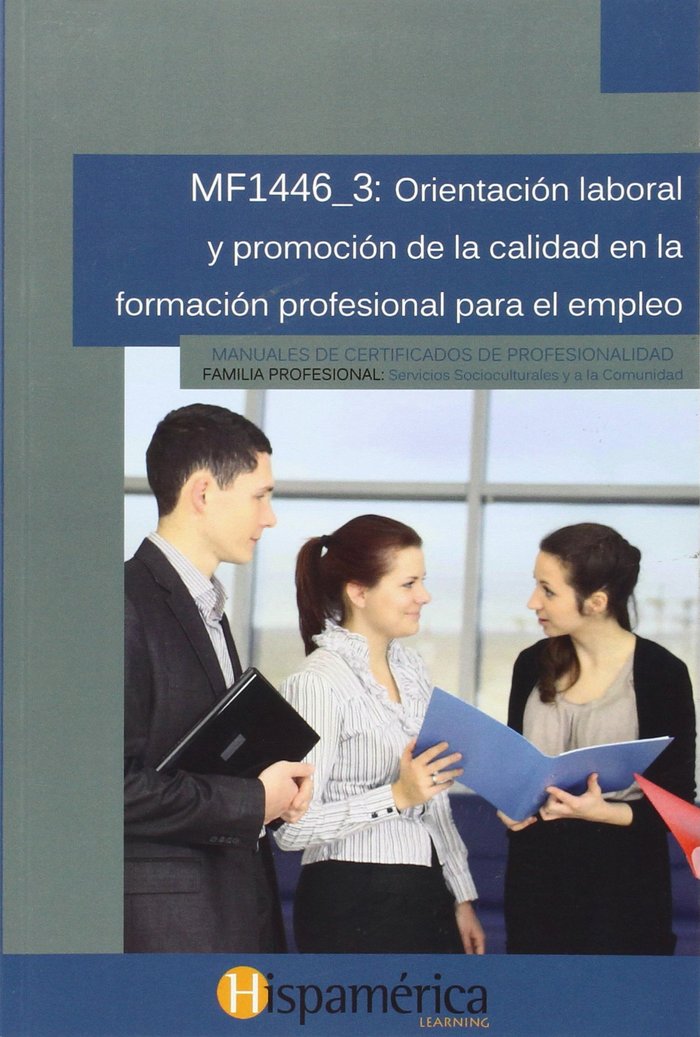 MF1446_3: ORIENT.LABORAL Y PROM.CALIDAD EN FORM.PROF.EMPLEO, de S.L., ANDAVIRA EDITORA | portada del libro