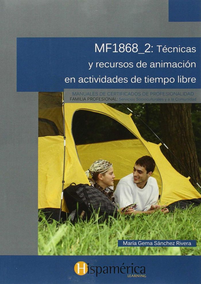 MF1868_2 Técnicas y recursos de animación en actividades de tiempo libre, de SÁNCHEZ RIVERA, MARÍA GEMMA | portada del libro
