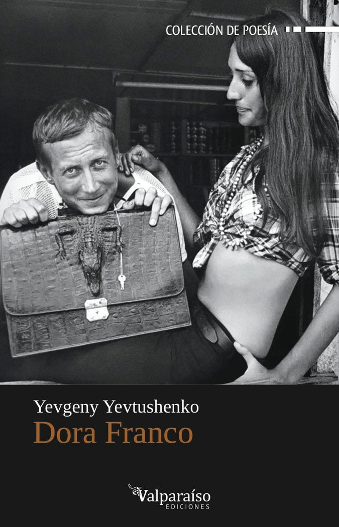 Dora Franco, de Yevtushenko, Yevgeny (ZIMA, Rusia, 18 de julio de 1932) | portada del libro