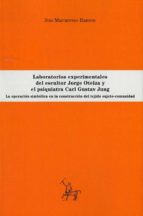 Laboratorios experimentales del escultor Jorge Oteiza y el psiquiatra Carl Gustav Jung: la operación, de JON MACARENO RAMOS |