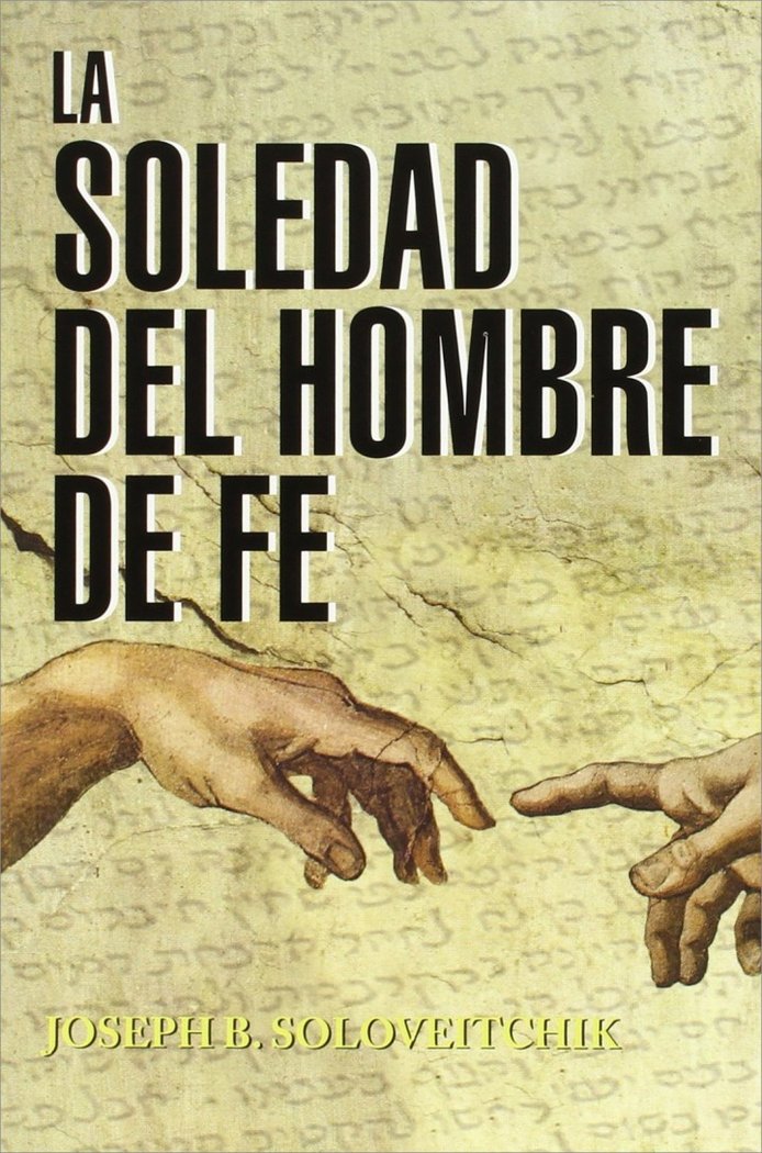 La soledad del hombre de Fe, de SOLOVEITCHIK JO | portada del libro