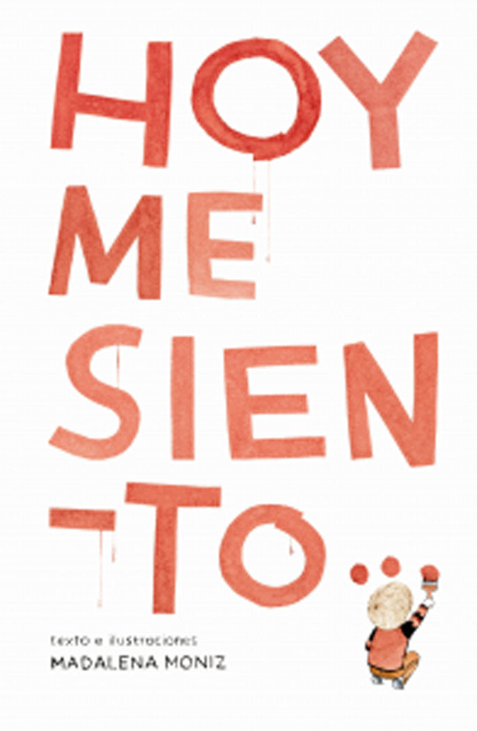Hoy me siento ..., de Moniz, Madalena | portada del libro