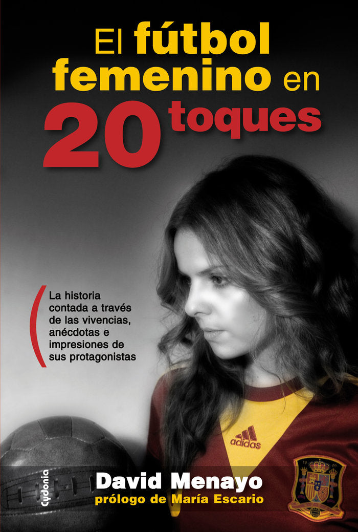 El fútbol femenino en 20 toques, de Menayo Ramos, David | portada del libro