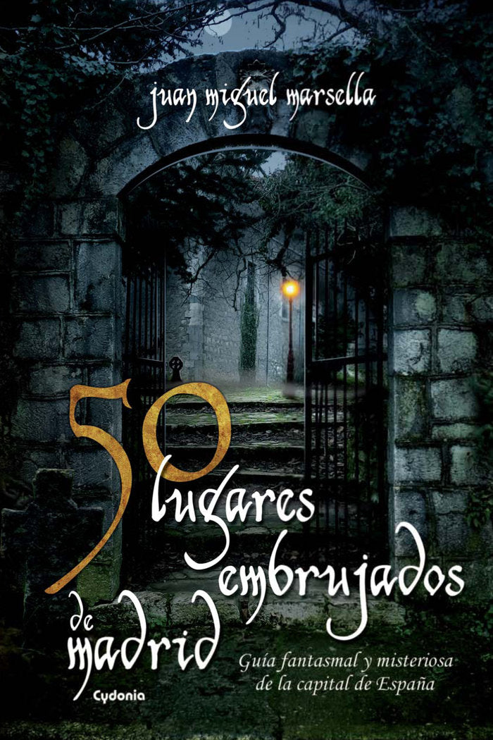 50 lugares embrujados de Madrid, de Marsella Crisóstomo, Juan Miguel | portada del libro