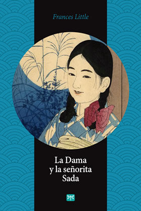 La Dama y la señorita Sada, de Little, Frances | portada del libro