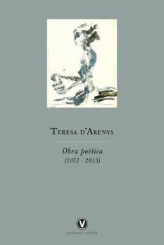 OBRA POÈTICA (1973 - 2015), de D'ARENYS, TERESA | portada del libro