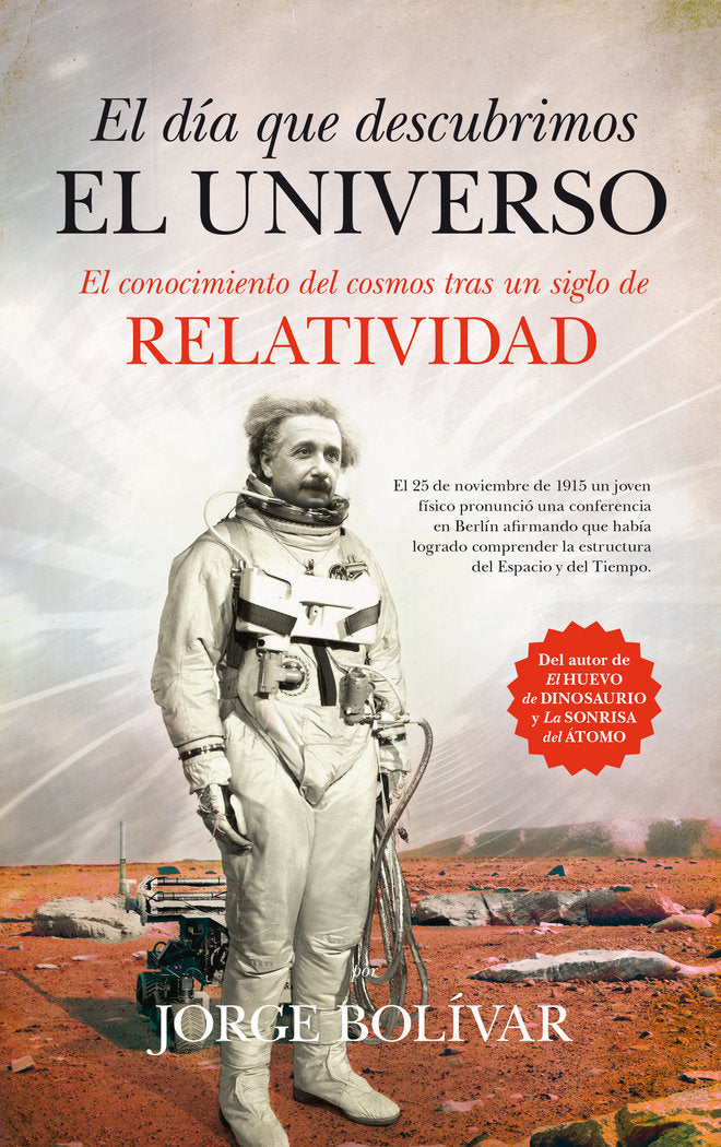 El día que descubrimos el Universo, de Gutiérrez Bolívar, Jorge Roberto | portada del libro