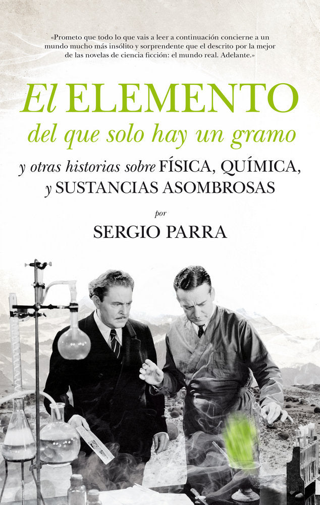 El elemento del que solo hay un gramo, de Parra Castillo, Sergio | portada del libro