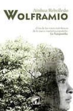 Wolframio, de Ainhoa Rebolledo | portada del libro