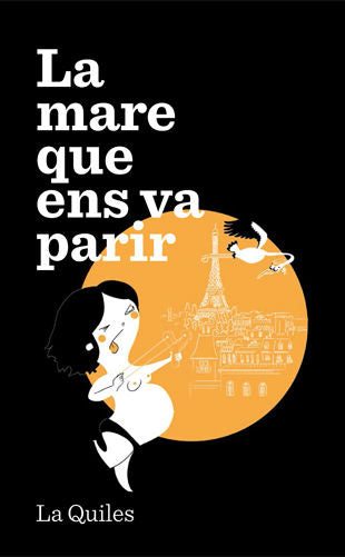 La mare que ens va parir, de Quiles, Cristina | portada del libro