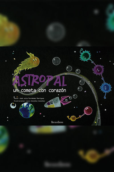 ASTROPAL. UN COMETA CON CORAZÓN, de Fernández Rodríguez | portada del libro