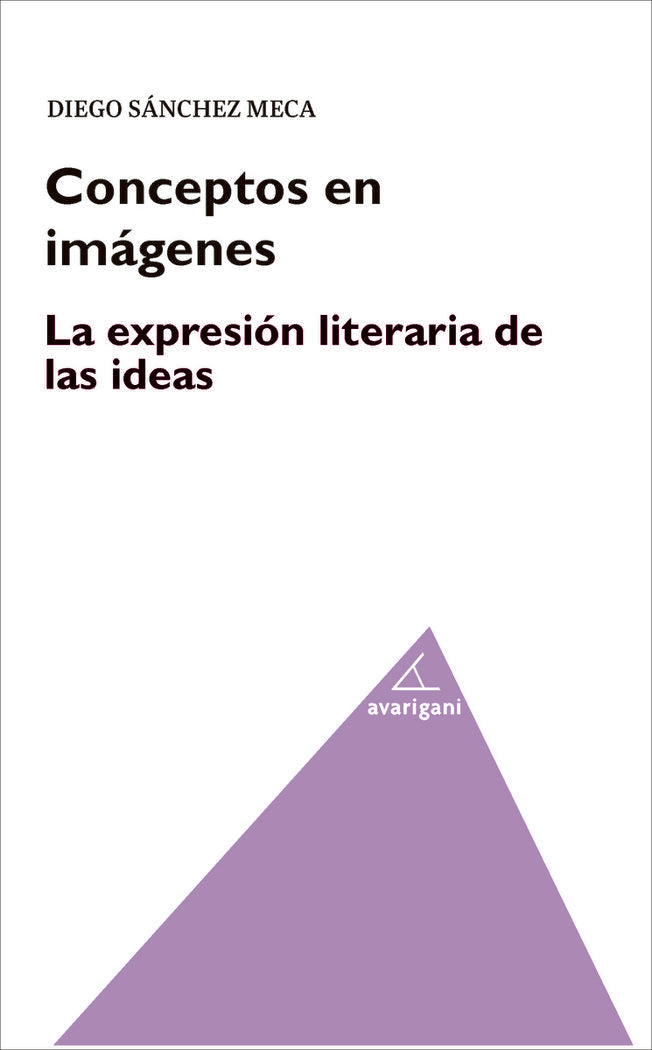 Conceptos en imágenes. La expresión literaria de las ideas, de Sánchez-Meca, Diego | portada del libro