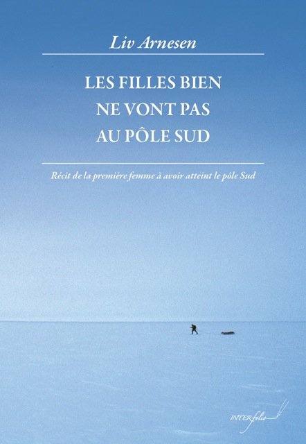 Les filles bien ne vont pas au pôle Sud, de Arnesen, Liv | portada del libro