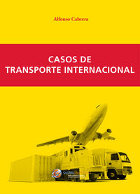Casos de transporte internacional, de Cabrera Cánovas, Alfonso | portada del libro