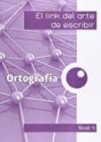 El link de la ortografia 4º, de Varios autores | portada del libro
