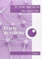 El link del arte de escribir 4º, de Varios autores | portada del libro