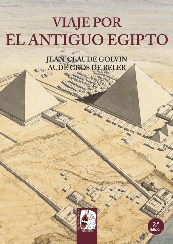 Viaje por el Antiguo Egipto, de Golvin, Jean-Claude | portada del libro