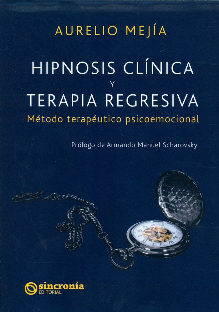 HIPNOSIS CLÍNICA Y TERAPIA REGRESICA, de Mejía Mesa, Aurelio | portada del libro