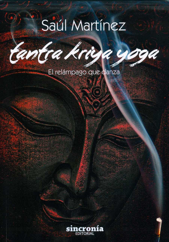 TANTRA KRIYA YOGA, de Martínez Calvo, Saúl | portada del libro