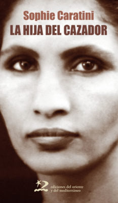La hija del cazador, de Caratini, Sophie | portada del libro