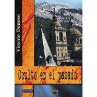 Oculto en el pasado, de Donoso Donoso | portada del libro