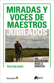 Miradas y voces de docentes jubilados, de Amar, Víctor | portada del libro