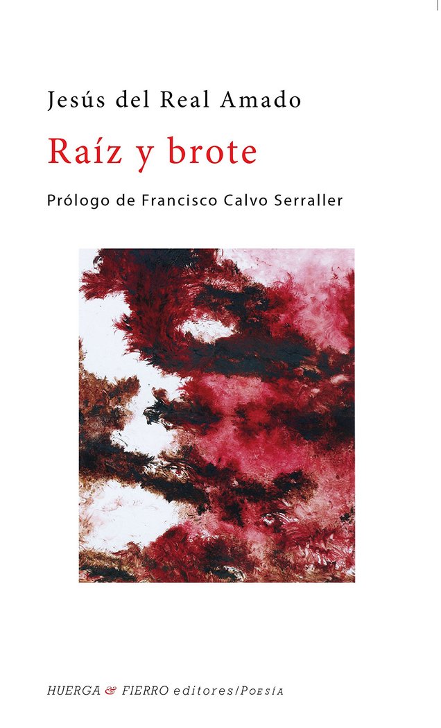 RAÍZ Y BROTE, de REAL AMADO (1962- ) | portada del libro