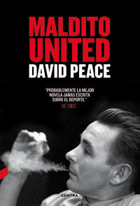 Maldito United (3.ª edición), de Peace, David | portada del libro