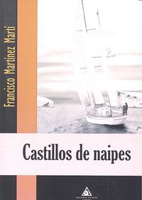 Castillos de Naipes, de Martínez Martí | portada del libro