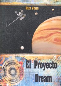 El proyecto Dream, de Vega | portada del libro
