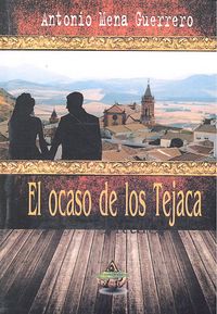 El ocaso de los Tejaca, de Mena Guerrero | portada del libro