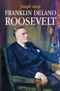 Franklin Delano Roosevelt, de ALSOP | portada del libro
