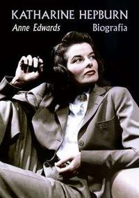 Katherine Hepburn, de EDWARDS, ANNE | portada del libro