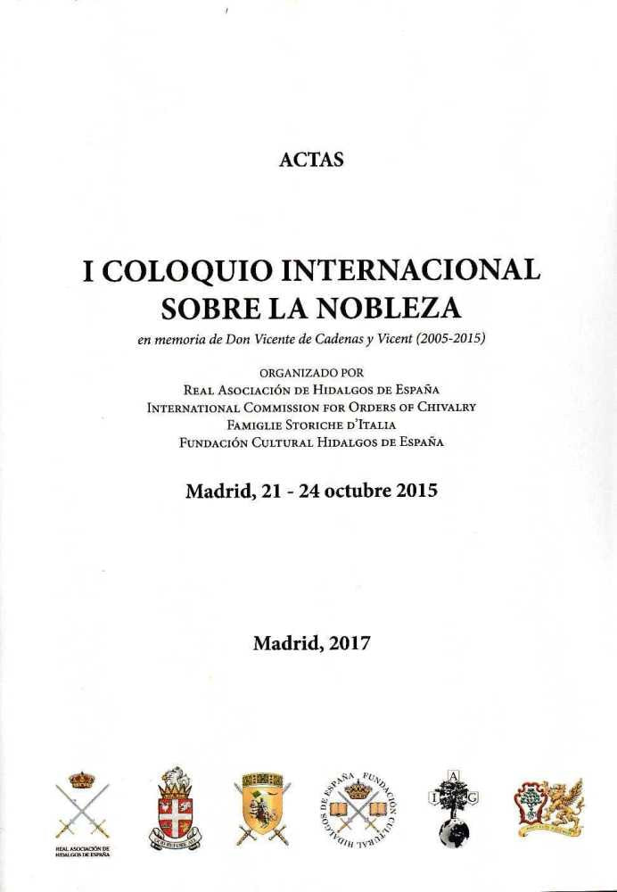 Actas I Coloquio Internacional sobre la Nobleza en memoria de Vicente de Cadenas y Vicent, de Varios autores | portada del li