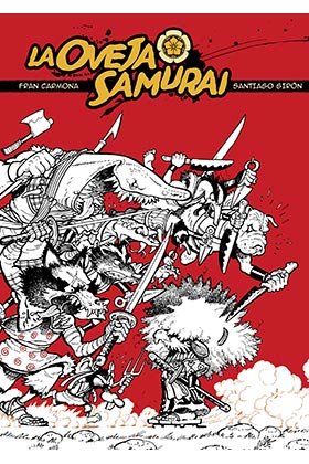 La oveja samurai, de SANTIAGO GIRON#FRAN CARMONA | portada del libro