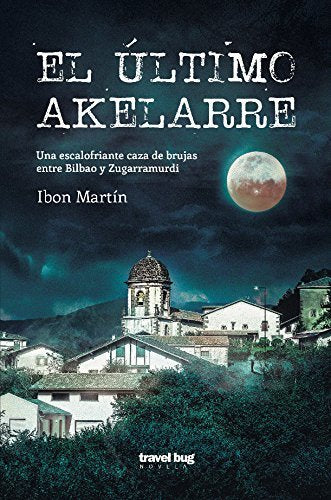 EL ÚLTIMO AKELARRE, de MARTÍN ALVAREZ | portada del libro
