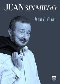 Juan Sin Miedo, de Tébar López-Cortón | portada del libro